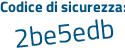 Il Codice di sicurezza è 696 continua con 174a il tutto attaccato senza spazi