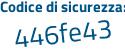 Il Codice di sicurezza è c6 segue 6bbc3 il tutto attaccato senza spazi
