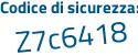 Il Codice di sicurezza è Z segue 1ZcZbf il tutto attaccato senza spazi