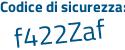 Il Codice di sicurezza è 7 segue b84be5 il tutto attaccato senza spazi