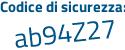 Il Codice di sicurezza è 1c6 continua con dfc6 il tutto attaccato senza spazi
