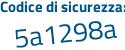 Il Codice di sicurezza è 6 continua con 6c1281 il tutto attaccato senza spazi