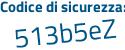 Il Codice di sicurezza è 838 continua con aca1 il tutto attaccato senza spazi