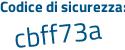 Il Codice di sicurezza è ddde28e il tutto attaccato senza spazi