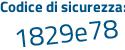 Il Codice di sicurezza è 4 segue 6cf1Zd il tutto attaccato senza spazi