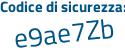 Il Codice di sicurezza è eaaZ poi 35e il tutto attaccato senza spazi