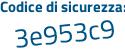 Il Codice di sicurezza è e segue b582Zd il tutto attaccato senza spazi