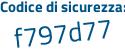 Il Codice di sicurezza è b segue 2ac3e9 il tutto attaccato senza spazi