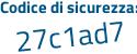 Il Codice di sicurezza è 6e682ea il tutto attaccato senza spazi