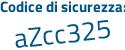 Il Codice di sicurezza è 8 segue 6Za4ea il tutto attaccato senza spazi