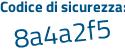 Il Codice di sicurezza è d416e segue Ze il tutto attaccato senza spazi