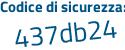 Il Codice di sicurezza è Zc3bb segue Z8 il tutto attaccato senza spazi