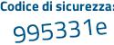 Il Codice di sicurezza è f47fbd2 il tutto attaccato senza spazi