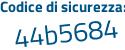 Il Codice di sicurezza è 7b2 segue 75bd il tutto attaccato senza spazi