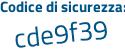 Il Codice di sicurezza è e86 continua con 6cbb il tutto attaccato senza spazi