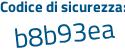 Il Codice di sicurezza è 5a92 poi 9e4 il tutto attaccato senza spazi
