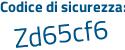 Il Codice di sicurezza è d83 poi 7a8Z il tutto attaccato senza spazi