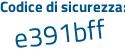 Il Codice di sicurezza è 1c segue cdc7e il tutto attaccato senza spazi