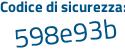 Il Codice di sicurezza è fcdf457 il tutto attaccato senza spazi
