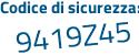 Il Codice di sicurezza è c segue 3d6819 il tutto attaccato senza spazi
