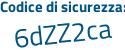 Il Codice di sicurezza è 6b poi 881c4 il tutto attaccato senza spazi