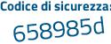 Il Codice di sicurezza è 36 continua con 3b65Z il tutto attaccato senza spazi