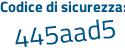 Il Codice di sicurezza è 5d3a6 continua con 72 il tutto attaccato senza spazi