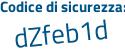 Il Codice di sicurezza è 4f552c9 il tutto attaccato senza spazi
