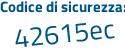 Il Codice di sicurezza è 18f26 continua con ee il tutto attaccato senza spazi