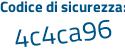 Il Codice di sicurezza è bZZa poi 37a il tutto attaccato senza spazi