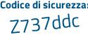 Il Codice di sicurezza è 1d92 segue Z19 il tutto attaccato senza spazi
