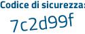 Il Codice di sicurezza è 829c4f6 il tutto attaccato senza spazi