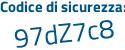 Il Codice di sicurezza è cc3821a il tutto attaccato senza spazi