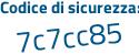 Il Codice di sicurezza è a continua con 63b9ed il tutto attaccato senza spazi
