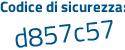 Il Codice di sicurezza è 4Zae continua con ef7 il tutto attaccato senza spazi