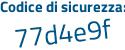 Il Codice di sicurezza è 4b4 segue 31b1 il tutto attaccato senza spazi