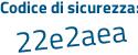 Il Codice di sicurezza è 4a5 continua con dad1 il tutto attaccato senza spazi