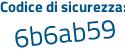 Il Codice di sicurezza è 4 segue 652629 il tutto attaccato senza spazi