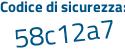 Il Codice di sicurezza è e47 poi Z123 il tutto attaccato senza spazi