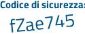 Il Codice di sicurezza è eeZ poi f88c il tutto attaccato senza spazi