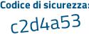 Il Codice di sicurezza è 2 poi 757d8c il tutto attaccato senza spazi