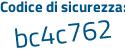 Il Codice di sicurezza è 1Z segue 79f43 il tutto attaccato senza spazi