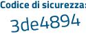 Il Codice di sicurezza è 2a11821 il tutto attaccato senza spazi