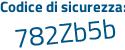 Il Codice di sicurezza è 2d poi 5f4be il tutto attaccato senza spazi