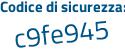 Il Codice di sicurezza è 143Zc61 il tutto attaccato senza spazi