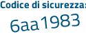 Il Codice di sicurezza è Ze2 poi dadZ il tutto attaccato senza spazi