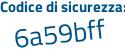 Il Codice di sicurezza è 7 continua con b4d563 il tutto attaccato senza spazi