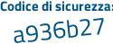 Il Codice di sicurezza è 9fd8 segue Z3c il tutto attaccato senza spazi