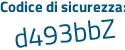 Il Codice di sicurezza è 9Z3 continua con 6aZ3 il tutto attaccato senza spazi