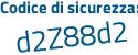 Il Codice di sicurezza è f segue a293ec il tutto attaccato senza spazi